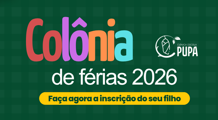 Colônia de Férias 2026 — Clínica Escola Pupa